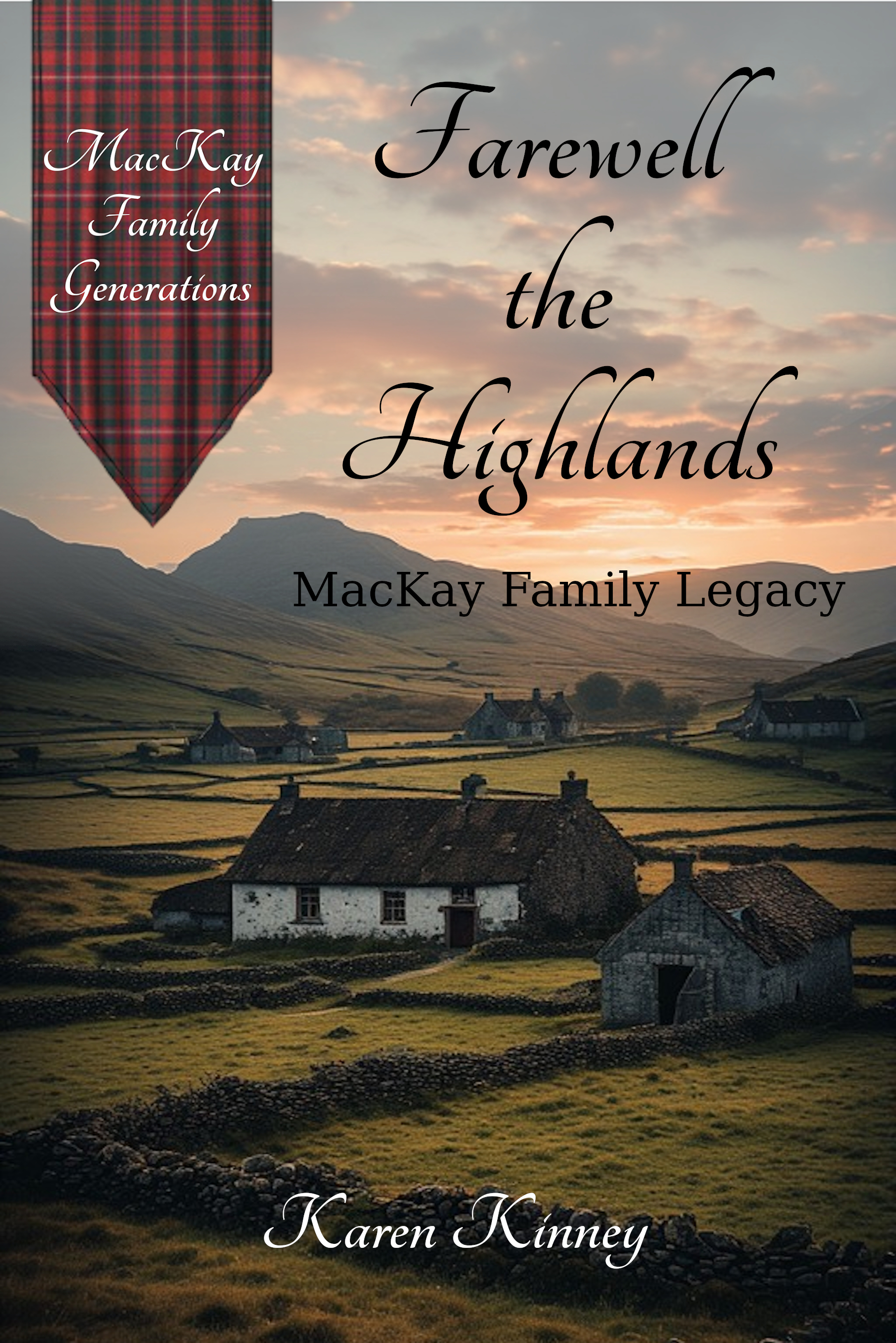 Farewell the Highlands, the MacKay Family series prequel